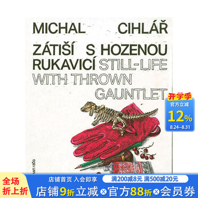 【预售】英文原版 捷克艺术家Michal Cihlár：静物与投掷手套 Still-Life with Thrown Gauntlet 艺术画册 正版进口书籍 善优图书