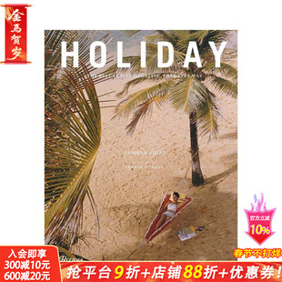 【预售】《假日》杂志 Holiday: The Best Travel Magazine that Ever Was 原版英文旅行 正版进口书