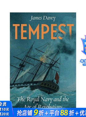 【预售】暴风雨：皇家海军与革命时代 Tempest: The Royal Navy and the Age of Revolution 原版英文人文历史 正版进口书