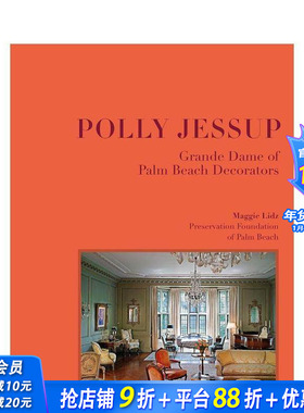 【现货】波莉·杰瑟普：棕榈滩装饰界设计师 Polly Jessup : Grande Dame of Palm Beach Decorators 原版英文设计 正版进口书