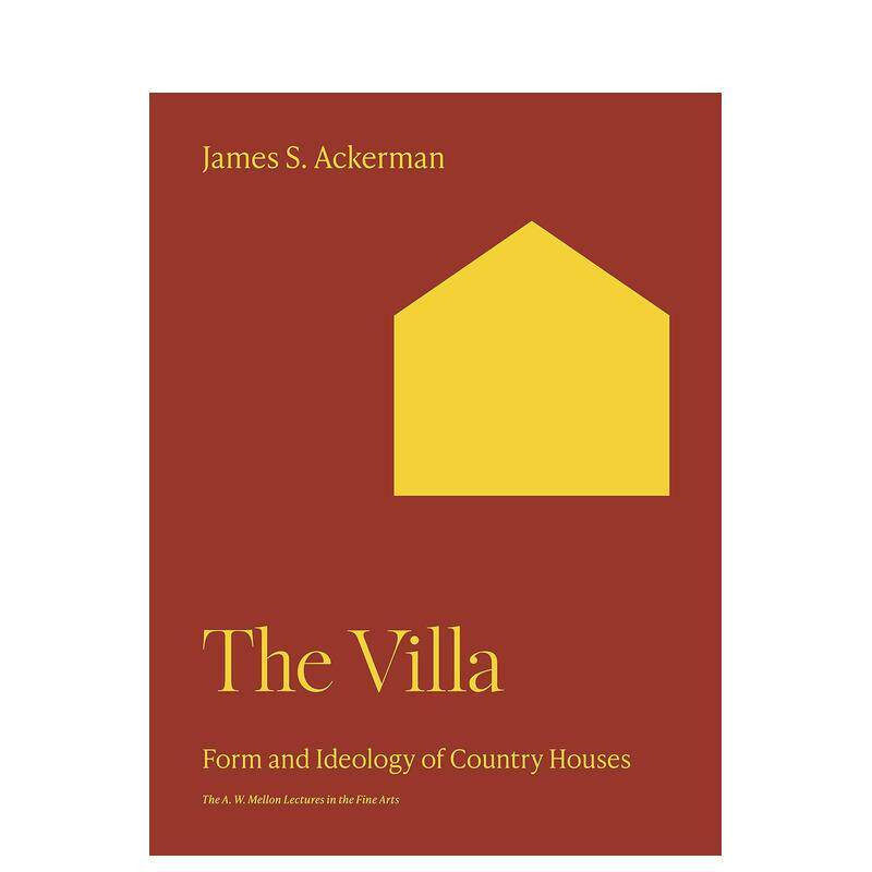 【预售】【梅隆艺术讲座丛书】别墅：乡村住宅的形式和思想体系 Form and Ideology of Country Houses 英文建筑设计 正版进口书