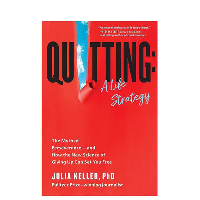 【预售】【2023亚马逊年度图书】退出：人生策略 Quitting: A Life Strategy 原版英文心灵励志 正版进口图书