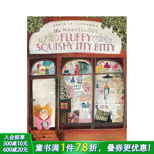 Bitty 进口童书 毛茸茸小可爱 Fluffy Squishy Marvellous 神奇 The 英文儿童插画故事绘本 Itty 预售