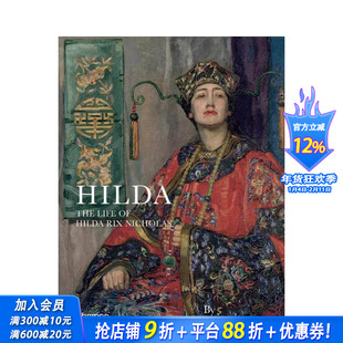 【现货】希尔达：希尔达·里克斯·尼古拉斯的生平 Hilda The Life Of Hilda Rix Nicholas 原版英文艺术画册画集 正版进口书