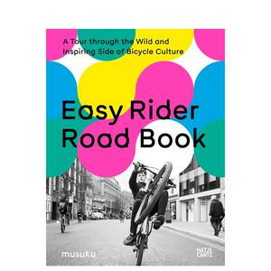 【预售】逍遥骑士： 自行车文化的狂野与灵感之旅 Easy Rider Road Book 原版英文运动 正版进口图书