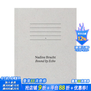 德国摄影师Nadine 善优图 进口书籍艺术画册 预售 英文原版 Echo Nadine Bracht：回声束缚 正版 Bracht 摄影师专辑 Bound