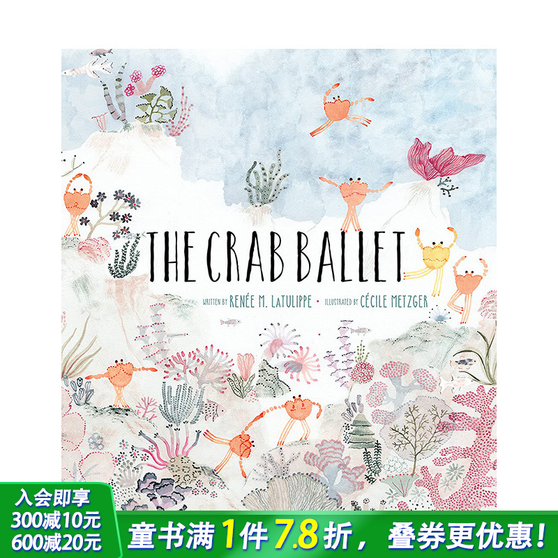 【预售】The Crab Ballet，螃蟹芭蕾舞团 英文儿童绘本 原版正版进口图书书籍