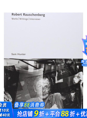 【预售】罗伯特·劳森伯格：作品·著述·访谈 Robert Rauschenberg: Works. Writings. Interviews英文艺术画册画集 正版进口书
