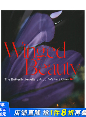 【现货】羽翼之美:陈世英的蝴蝶珠宝艺术 Winged Beauty: The Butterfly Jewellery Art of Wallace Chan 配饰佩饰设计画册
