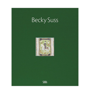 【预售】英文原版 贝基·苏斯 Becky Suss 艺术正版进口图书画册