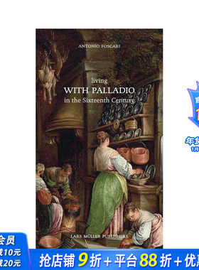 【预售】在十六世纪与帕拉第奥生活 Living with Palladio in the Sixteenth Century 原版英文建筑设计 正版进口书