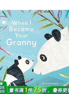 【预售】当我成为你的祖母  亲子共读(带音频） When I Became Your Granny 英文儿童插画故事绘本 英语进口童书