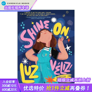 预售 韦利斯 Luz 英文小说故事文学 获奖作者 12岁 普拉贝尔普雷奖 英语拓展阅读进口书 闪耀吧 Véliz Shine