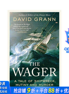 【预售】赌注：船难、哗变和谋杀 The Wager: David Grann 原版英文文学小说 正版进口书
