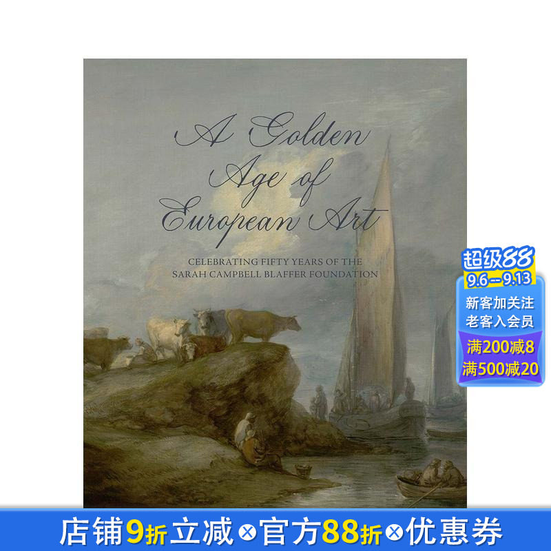 【预售】欧洲艺术的黄金时代:庆祝萨拉·坎贝尔·布拉弗基金会50周年 Golden Age of European Art 英文艺术画册画集 正版进口书