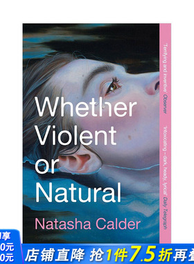【预售】无论暴力或自然 Whether Violent or Natural 原版英文文学小说 正版进口书