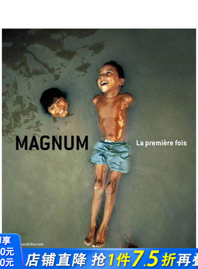 【预售】玛格南：初遇时刻 Magnum : La première fois 原版英文摄影作品集 正版进口书