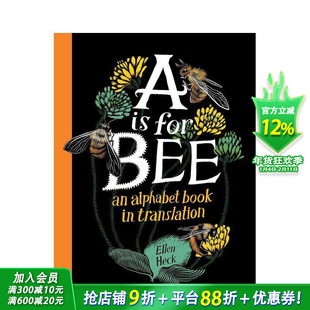 【预售】蜜蜂Bee的A:含不同语言翻译的字母书 A Is for Bee:An Alphabet Book in Translation 英文儿童故事 进口童书