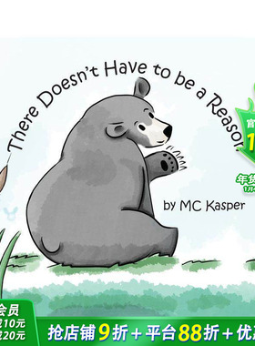【现货】不一定要有理由 There Doesn't Have to be a Reason 英文儿童插画故事绘本 进口童书
