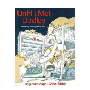 【现货】英文原版 直到我遇到杜德利 Until I Met Dudley 机器原理 艺术插画绘本 知识百科 3-6岁 进口儿童图书 善优童书