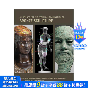 【预售】青铜雕塑技术分析指南 Guidelines for the Technical Examination of Bronze Sculpture 原版英文艺术画册画集正版进口书