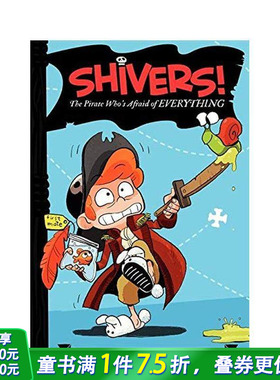 【现货】Shivers!: The Pirate Who’s Afraid of Everything， 英文原版图书籍进口正版 Bondor-Stone 儿童