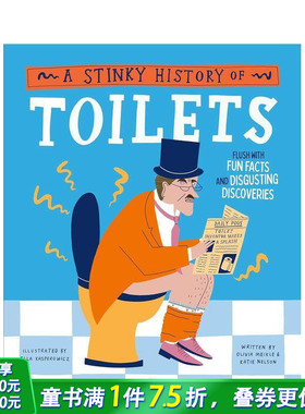 【现货】【古怪历史】关于马桶的臭臭历史 【Wacky Histories】A Stinky History of Toilets 英文儿童插画故事绘本 进口童书