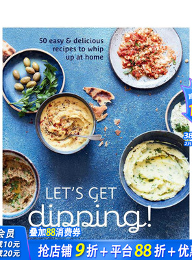 【预售】蘸酱：超过80种美味自制蘸酱 Let's Get dipping! 原版英文餐饮生活美食 正版进口书