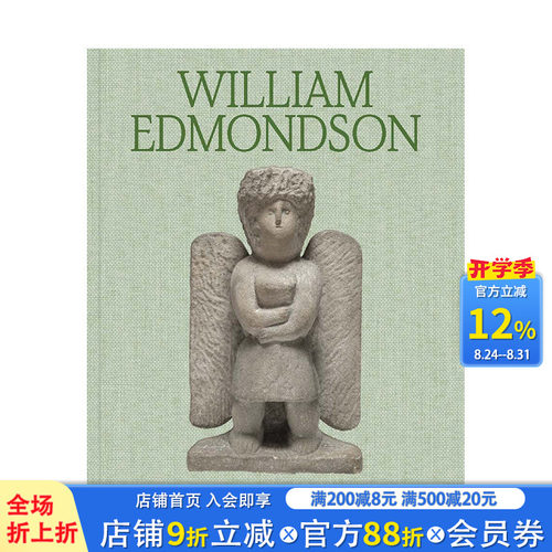 【预售】英文原版 美国雕塑家William Edmondson (1874–1951) A Monumental Vision 艺术画册 正版进口书籍 善优图书