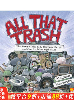 【现货】英文 所有的垃圾：1987年垃圾驳船的故事和我们的垃圾问题 All That Trash 儿童英语艺术插画绘本书 Meghan McCarthy