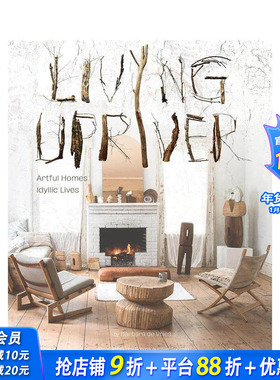 【现货】上游生活 Living Upriver 原版英文室内设计装饰 正版进口图书