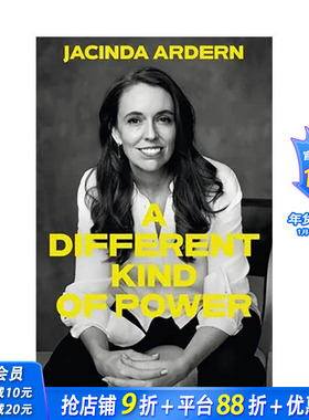 【预售】别样的力量 新西兰前女性总理Jacinda Ardern传记 A Different Kind of Power 原版英文文学传记 正版进口书
