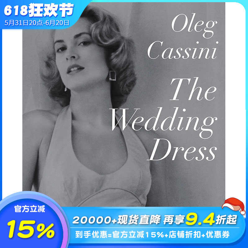 【现货】 【善优原版】The Wedding Dress，婚礼礼服 英文原版图书籍进口正版 Oleg Cassini 时尚风格与历史