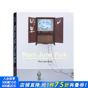 Late 预售 Paik Style 正版 Nam 英文艺术画册画集 白南准艺术作品集 进口书 June 原版 The