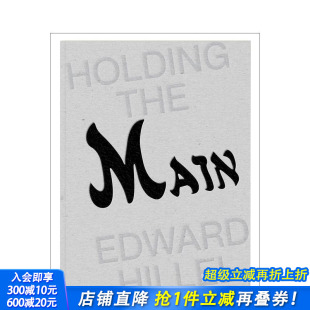 Hillel Tendre 预售 Bilingual Edward 双语版 Ed. The 执炬·引绳 Main 爱德华·希莱尔 英文摄影进口书 Holding