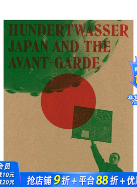 【预售】百货：日本和先锋 HUNDERTWASSER: JAPAN AND THE AVANT-GARDE 原版英文艺术画册画集 正版进口书