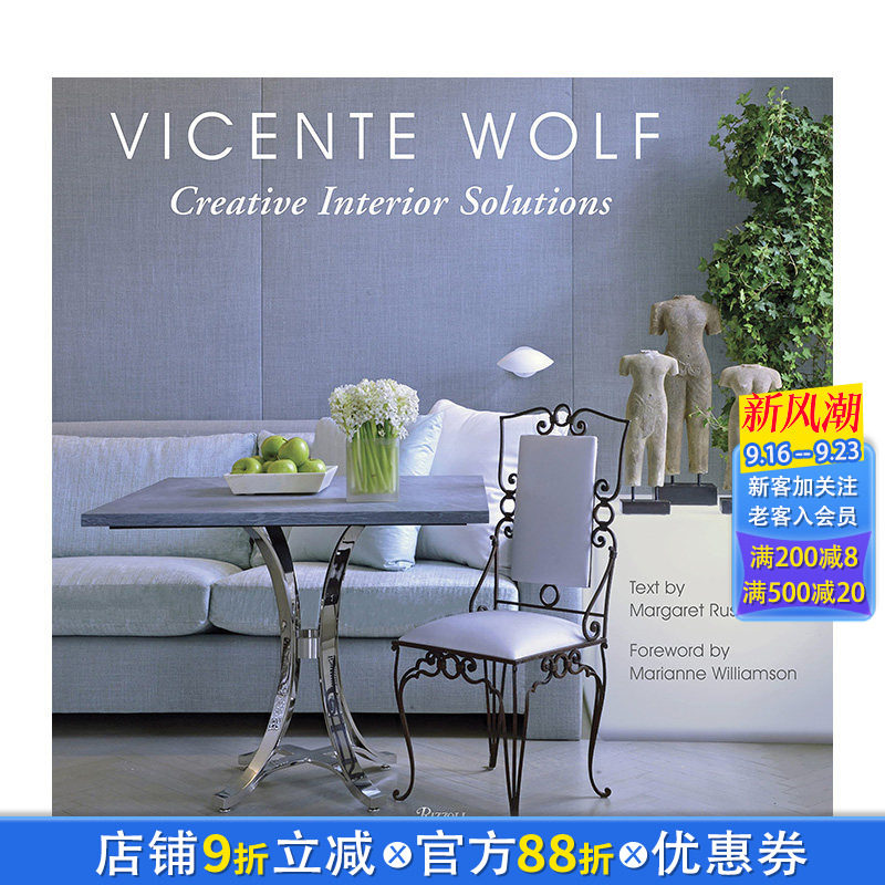 【预售】英文原版 创意室内方案：全球美学大师Vicente Wolf Creative Interior Solutions 空间装饰 室内设计 正版进口书籍画册