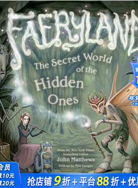 【现货】 Faeryland: The Secret World of the Hidden Ones，梦幻园 英文原版图书籍进口正版 John Matthews 艺术