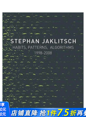 【预售】斯蒂芬?亚克利奇：习惯、模式与算法 Stephan Jaklitsch: Habits， Patterns & Algorithms 原版英文建筑设计 正版进口书