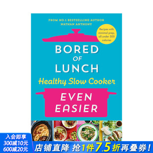 原版 厌倦了午餐：健康简单 Bored Healthy Easier 英文餐饮生活美食 Even 慢炖锅 Cooker Slow 进口图书 正版 Lunch 预售