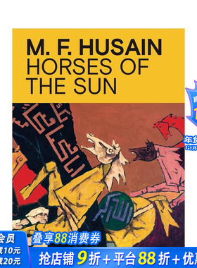 【预售】M.F. 胡赛因：太阳之马 M.F. Husain : Horses of the Sun 原版英文艺术画册画集 正版进口书