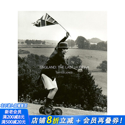 【预售】英文原版 英格兰：Z后的欢呼 England: The Last Hurrah 人文景观摄影 正版进口书籍艺术画册 善优图书