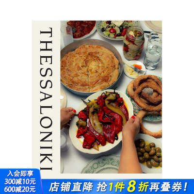 【预售】塞萨洛尼基：探访希腊北境多元美食 Thessaloniki: And the Many Kitchens of Northern Greece 英文餐饮美食 正版进口书