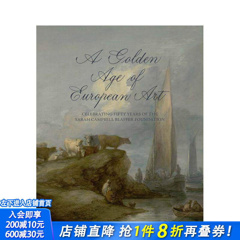 【预售】欧洲艺术的黄金时代：庆祝萨拉·坎贝尔·布拉弗基金会50周年 Golden Age of European Art 英文艺术画册画集 正版进口书