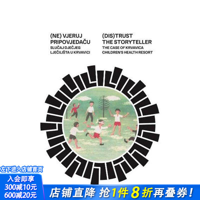【预售】(不)信任说书人 (Dis)Trust the Storyteller 原版英文艺术画册画集 正版进口书