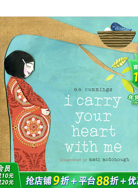 【现货】与你同在I Carry Your Heart with Me 1-3岁亲子阅读绘本英文版 亲子感情培养诗歌教育启蒙Mati McDonough插画 图书