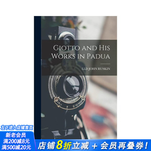 【预售】乔托和他在波达的作品 【Ekphrasis】Giotto And His Works In Padua 原版英文艺术画册画集 正版进口书