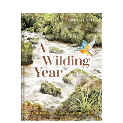 【预售】狂野之年：让大地重现生机 A Wilding Year: Bringing life back to the land 原版英文生活综合 正版进口书