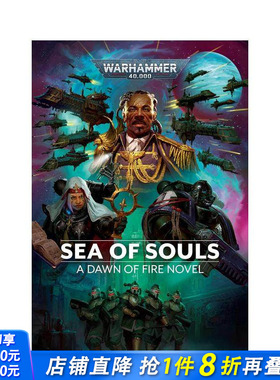 【现货】战锤40，000：灵魂之海：火焰黎明 Sea of Souls: Dawn of Fire: Warhammer 40，000， Book 7 英文文学小说 进口书