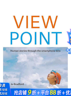 【预售】观点：智能手机镜头下的人类故事 ViewPoint: Human stories through the smartphone lens 原版英文摄影 正版进口图书